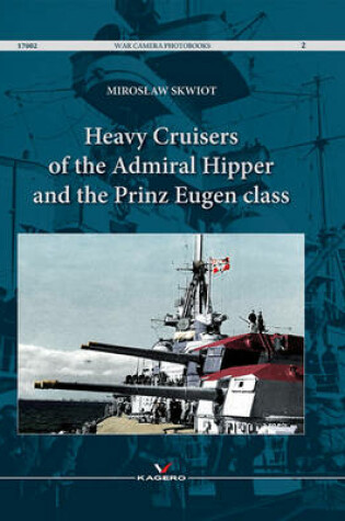 Cover of Heavy Cruisers of the Admiral, Hipper and Prinz Eugen Class