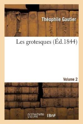 Book cover for Les Grotesques. Volume 2