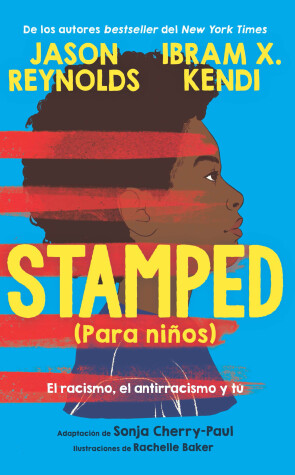 Book cover for Stamped (para niños): El racismo, el antirracismo y tú / Stamped (For Kids) Raci sm, Antiracism, and You