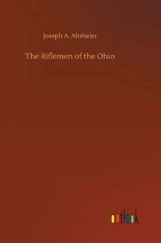 Cover of The Riflemen of the Ohio