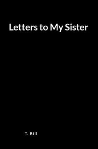 Cover of Letters to My Sister