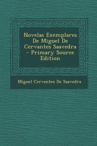 Cover of Novelas Exemplares de Miguel de Cervantes Saavedra