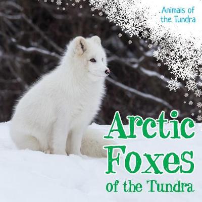 Book cover for Arctic Foxes of the Tundra