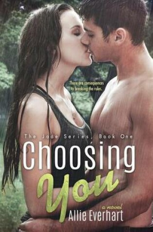 Cover of Choosing You (The Jade Series #1)