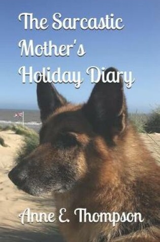 Cover of The Sarcastic Mother's Holiday Diary