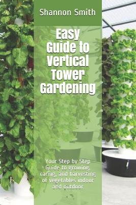 Book cover for Easy Guide to Vertical Tower Gardening