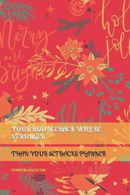 Book cover for Your Bounceback Will Be Stronger Than Your Setback Planner