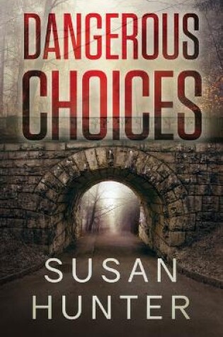 Cover of Dangerous Choices