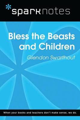 Book cover for Bless the Beasts and Children (Sparknotes Literature Guide)