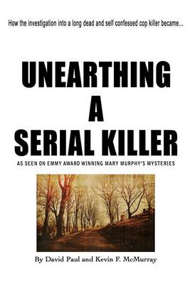 Book cover for Unearthing a Serial Killer