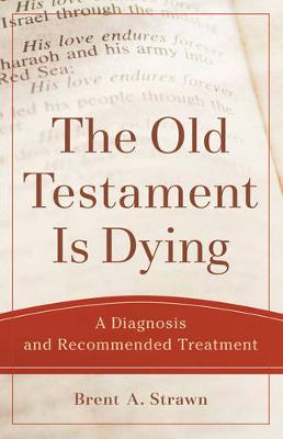 Book cover for The Old Testament Is Dying