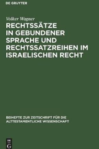 Cover of Rechtssatze in gebundener Sprache und Rechtssatzreihen im israelischen Recht