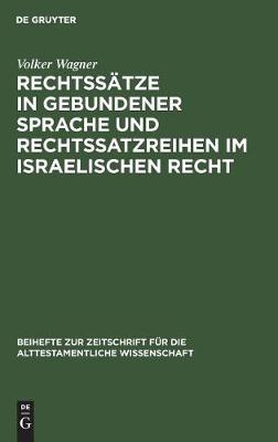 Cover of Rechtssatze in gebundener Sprache und Rechtssatzreihen im israelischen Recht