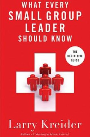 Cover of What Every Small-Group Leader Should Know