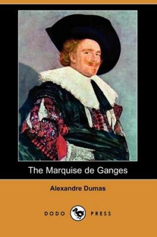 Cover of The Marquise de Ganges (Dodo Press)