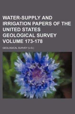 Cover of Water-Supply and Irrigation Papers of the United States Geological Survey Volume 173-178