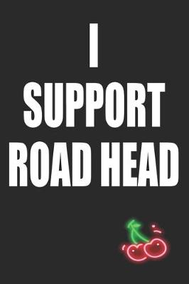 Book cover for I Support Road Head