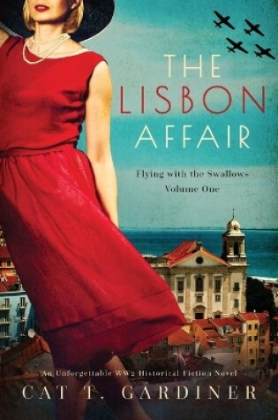 Cover of The Lisbon Affair - A WW2 Novel