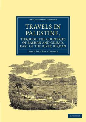 Cover of Travels in Palestine, through the Countries of Bashan and Gilead, East of the River Jordan