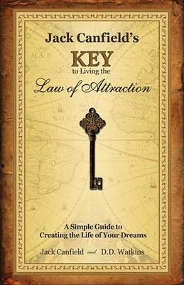 Book cover for Jack Canfield's Key to Living the Law of Attraction