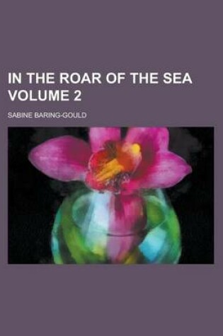 Cover of In the Roar of the Sea Volume 2