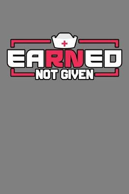 Book cover for Earned Not Given