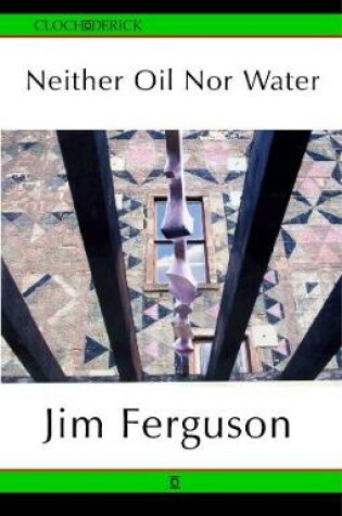 Cover of Neither Oil Nor Water
