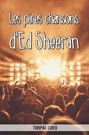 Cover of Les pires chansons d'Ed Sheeran