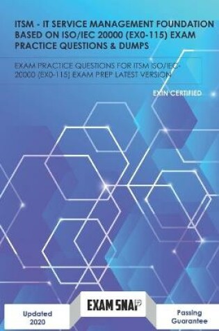 Cover of ITSM - IT Service Management Foundation Based On ISO/IEC 20000 Exam Practice Questions & Dumps