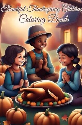 Cover of Thankful Thanksgiving Children's Coloring Book