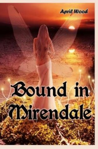 Cover of Bound in Mirendale