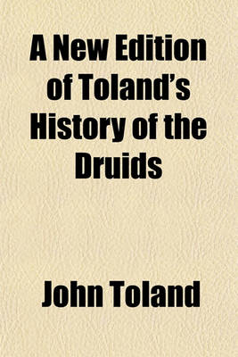 Book cover for A New Edition of Toland's History of the Druids