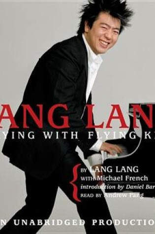 Cover of Lang Lang: Playing with Flying Keys
