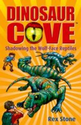 Book cover for Dinosaur Cove: Shadowing the Wolf-Face Reptiles