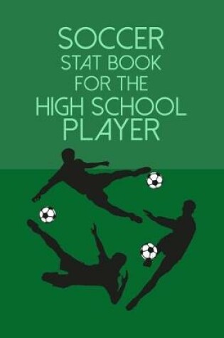 Cover of Soccer Stat Book For The High School Player