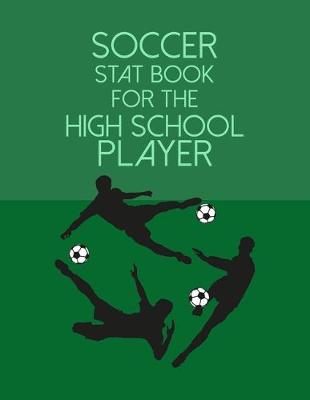 Book cover for Soccer Stat Book For The High School Player