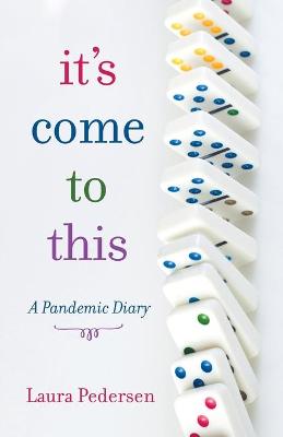 Book cover for It's Come to This