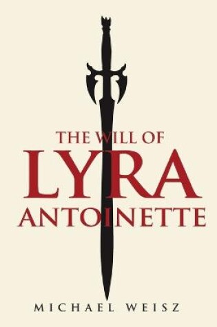 Cover of The Will of Lyra Antoinette