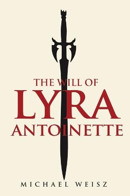 Book cover for The Will of Lyra Antoinette