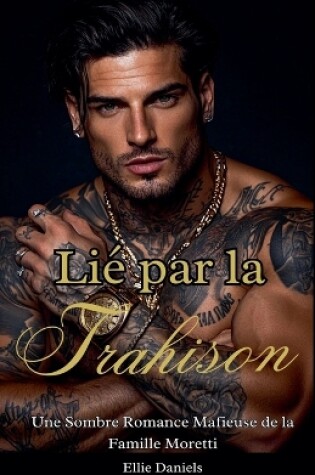 Cover of Lié par la Trahison