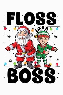 Book cover for Floss Like a Boss