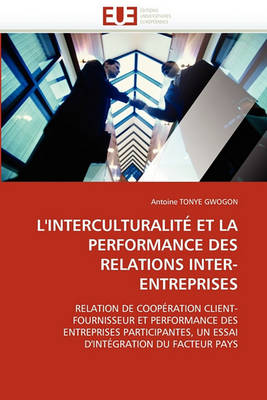 Cover of L''interculturalit  Et La Performance Des Relations Inter-Entreprises