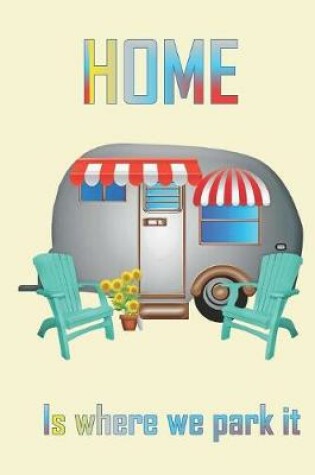 Cover of HOME is where we park it