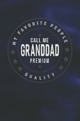 Cover of My Favorite People Call Me Granddad Premium Quality