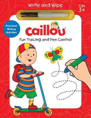 Cover of Caillou, Fun Tracing and Pen Control