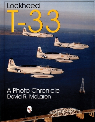 Book cover for Lockheed T-33: A Photo Chronicle