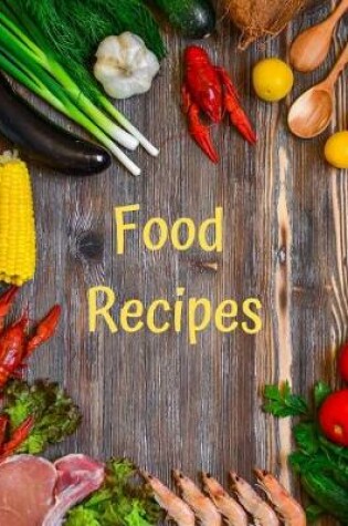 Cover of Food Recipes Journal