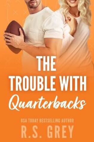 Cover of The Trouble With Quarterbacks