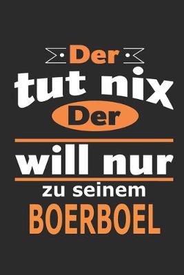 Book cover for Der tut nix Der will nur zu seinem Boerboel