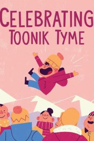 Cover of Celebrating Toonik Tyme